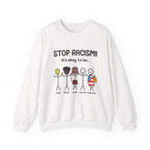 "Stop Racism" Sweatshirt