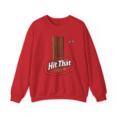 "Hit That" Sweatshirt