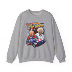 "Back to the Border" Sweatshirt