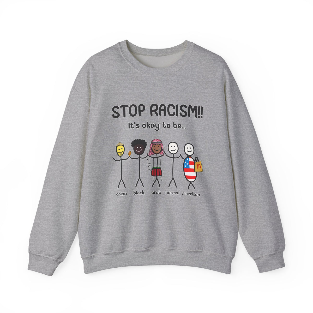 "Stop Racism" Sweatshirt