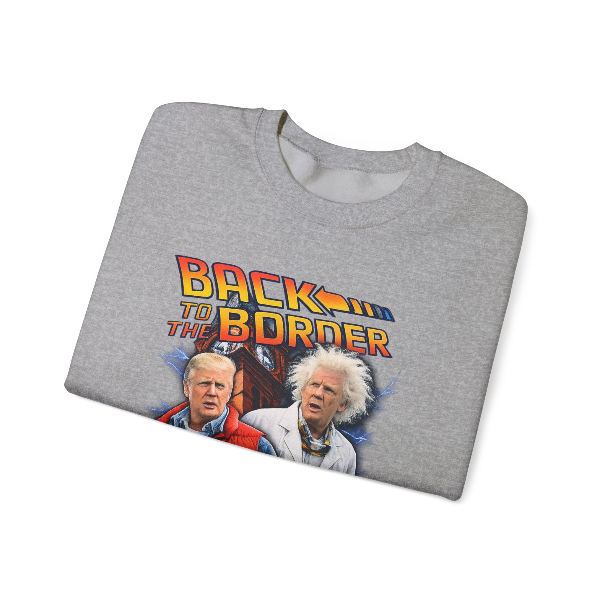 "Back to the Border" Sweatshirt