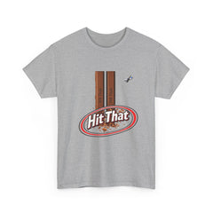 "Hit That" T-Shirt