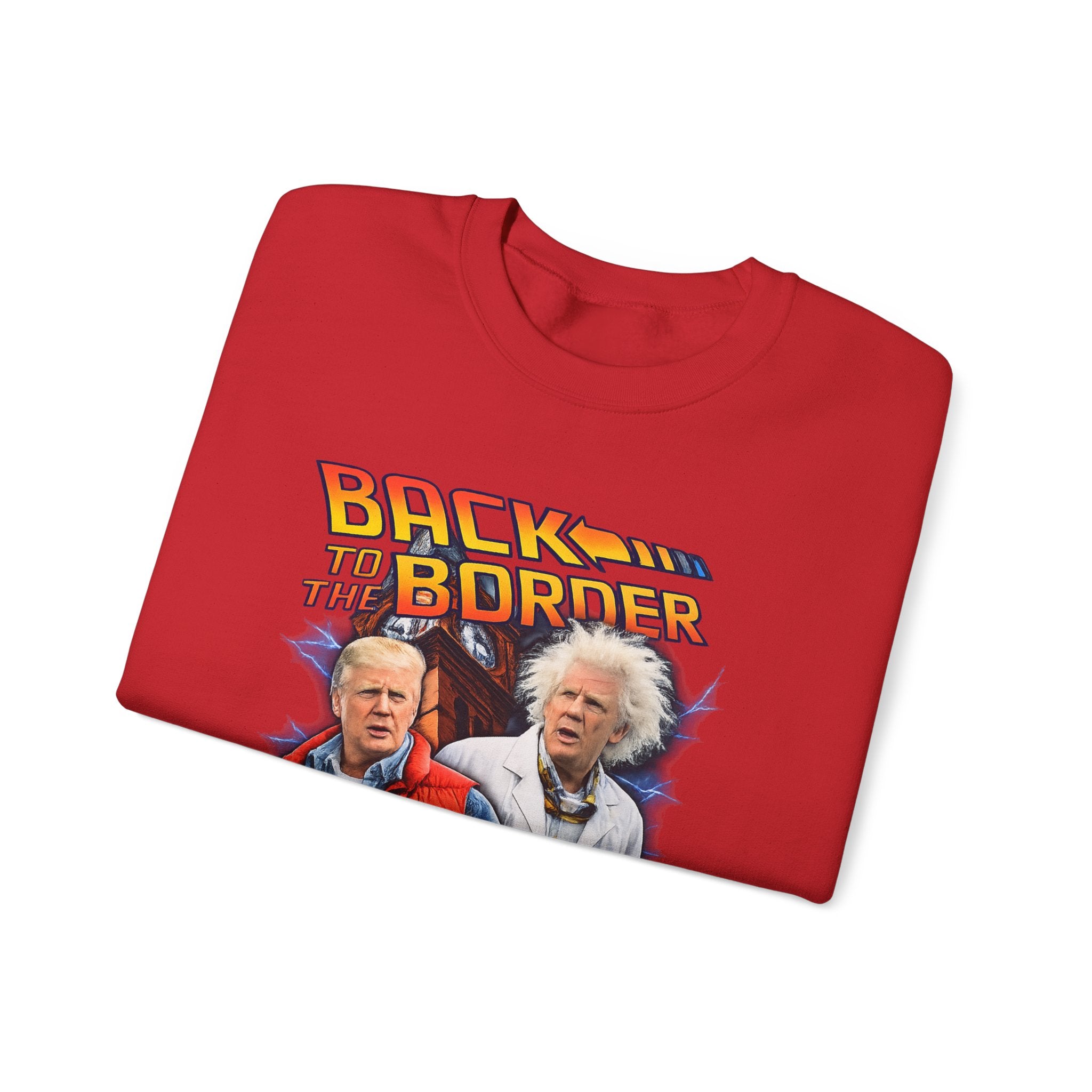 "Back to the Border" Sweatshirt